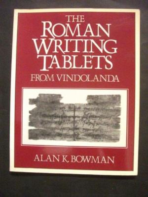 The Roman Writing Tablets from Vindolanda, 1983, 48 p.