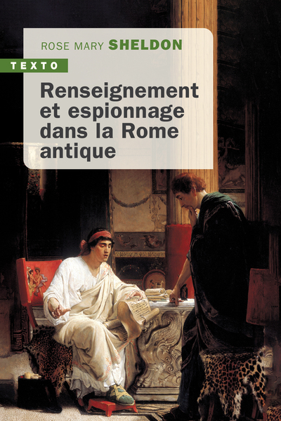 Renseignement et espionnage dans la Rome antique, 2023, 704 p.