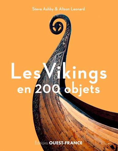 Les Vikings en 200 objets, 2019, 288 p.