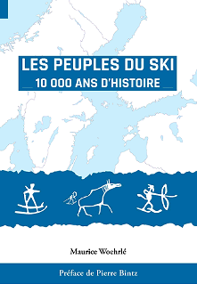 Les peuples du ski. 10 000 ans d' histoire, 2021, 324 p.