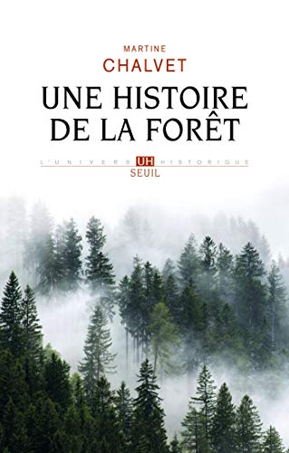 Une histoire de la forêt, 2022, 432 p.