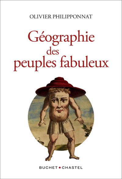 Géographie des peuples fabuleux, 2022, 315 p.