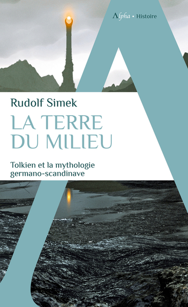 La Terre du Milieu. Tolkien et la mythologie germano-scandinave, 2023, 286 p.