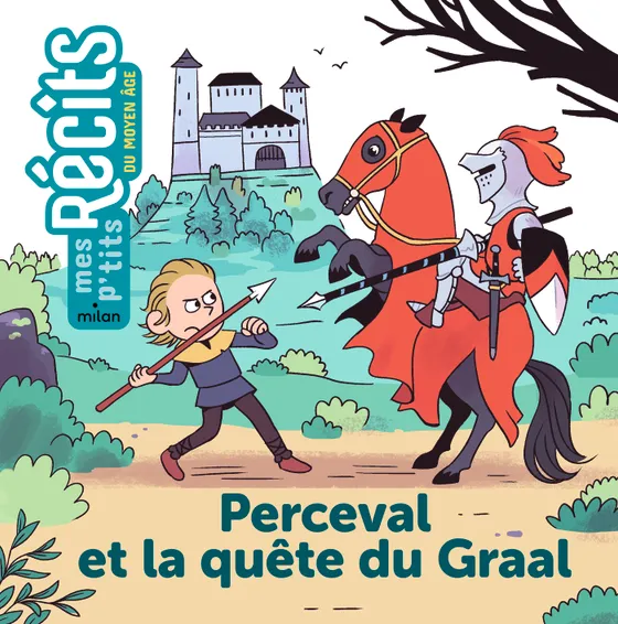 Perceval et la quête du Graal, 2022, 32 p. A partir de 6 ans