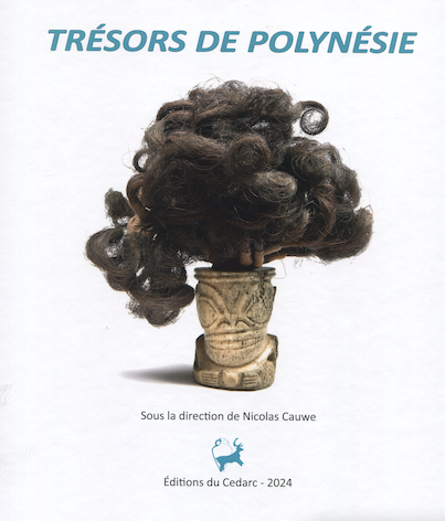 Trésors de Polynésie, (cat. expo. Musée du Malgré-Tout, Treignes, avr-nov. 2024), 2024, 151 p.