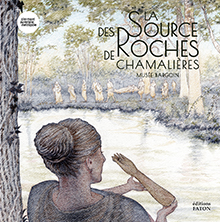 La sources des roches de Chamalières, 2024, 80 p., 150 ill.