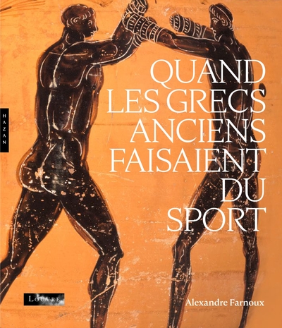 Quand les grecs anciens faisaient du sport, 2024, 180 p.