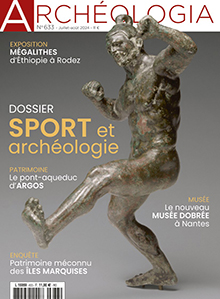 n°633, Juillet-Août 2024. Dossier : Sport et archéologie.