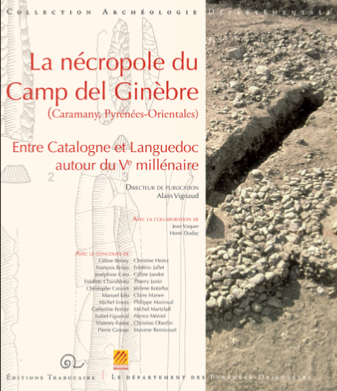 La nécropole du Camp del Ginèbre (Caramany, Pyrénées-Orientales), 2024, 472 p.