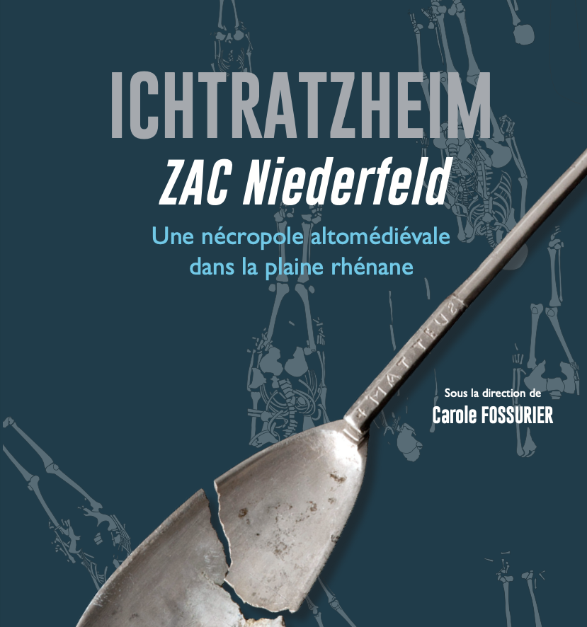 Ichtratzheim, ZAC Niederfeld. Une nécropole altomédiévale dans la plaine rhénane, (Suppl. RAE 58), 2024, 216 p.