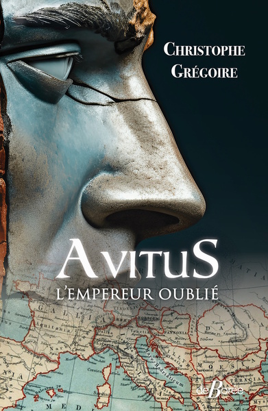 Avitus, l'empereur oublié. Des monts d'Auvergne à la pourpre impériale, 2024, 381 p.