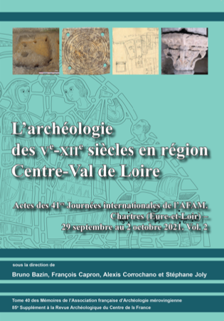 L'archéologie des Ve-XIIe siècles en région Centre-Val de Loire, (actes colloque 41es Journées internationales de l'AFAM. Chartres (Eure-et-Loir) – 29 septembre au 2 octobre 2021, Vol. 2), (85e suppl. RACF - Vol. 2), 2024, 336 p.