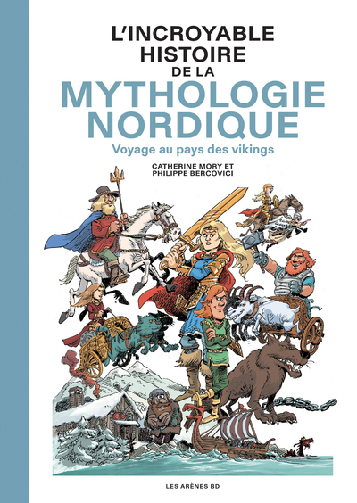 L'Incroyable Histoire de la mythologie nordique. Voyage au pays des vikings, 2024, 302 p. Bande dessinée