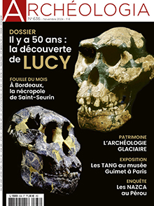 n°636, Novembre 2024. Dossier : Il a 50 ans : la découverte de Lucy.