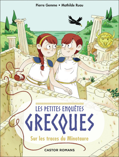 Sur les traces du Minotaure, (coll. Les petites enquêtes grecques - 1), 2024, 40 p. Livre Jeunesse 6-8 ans.