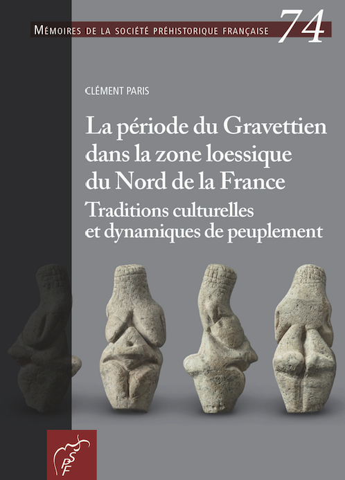 La période du Gravettien dans la zone loessique du Nord de la France. Traditions culturelles et dynamiques de peuplement, (Mémoire SPF 74), 2024.