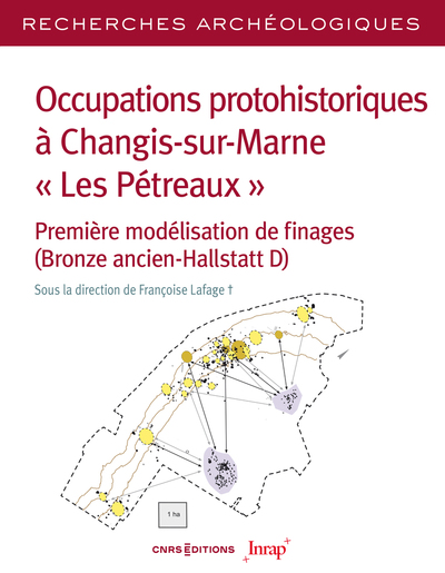 Occupations protohistoriques à Changis-sur-Marne « Les Pétreaux ». Premières modélisations de finages (Bronze ancien-Hallstatt D), 2024, 408 p.