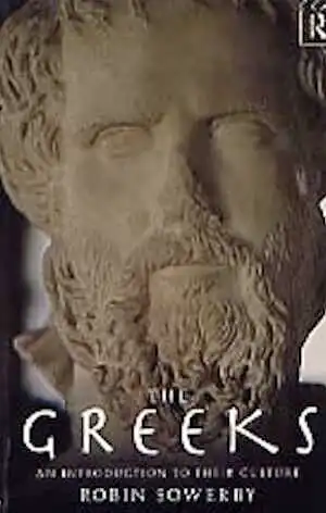 The Greeks. An Introduction to their Culture, 1995, 232 p., 45 ill., br.