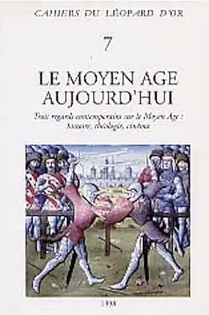 Le Moyen Age aujourd'hui. Trois regards contemporains sur le Moyen Age : histoire, théologie, cinéma (Actes de la rencontre de Cerisy-la-Salle, 1991), 1998, 336 p.