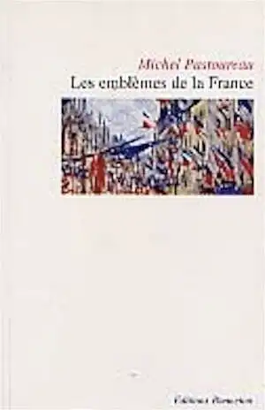 Les Emblèmes de la France, 1998, 223 p., nbr. ill. 