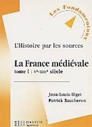 La France médiévale. 2, XIIIe-XVe siècle, 2000, 160 p. 