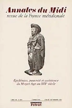 ÉPUISÉ - Epidémies, pauvreté et assistance du Moyen Age au XIXe s., Revue de la France Méridionale n° 203.