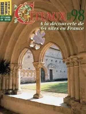 n°234. juin 1998. Cîteaux en France, 64 sites à découvrir. 