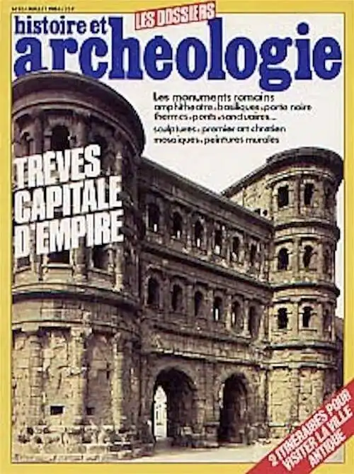 n°085. juill. 1984. Trèves, capitale d'Empire. 