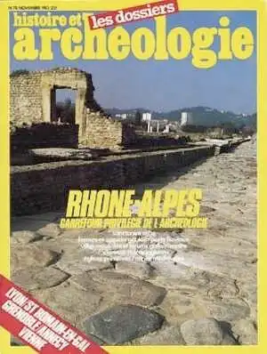 n°078. nov. 1983. Rhônes-Alpes, carrefour privilégié de l'archéologie.