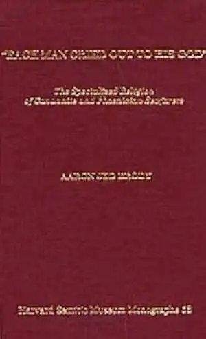 Each Man Cried Out to His God : The Specialized Religion of Canaanite and Phoenician Seafarers, (Harvard Semitic Monographs, 58), 1999, rel.