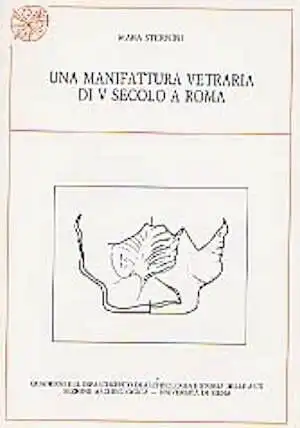 Manifattura vetraria del V secolo a Roma, 1989, 66 p., ill. 