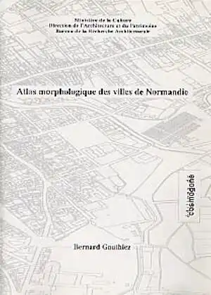 Atlas morphologique des villes de Normandie, 1999, br.