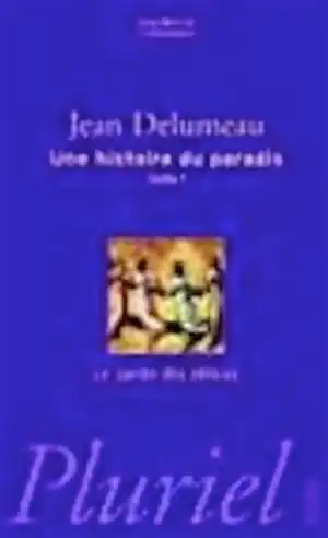 Une histoire de paradis, t. 1. Le jardin des délices, 2002, 366 p.