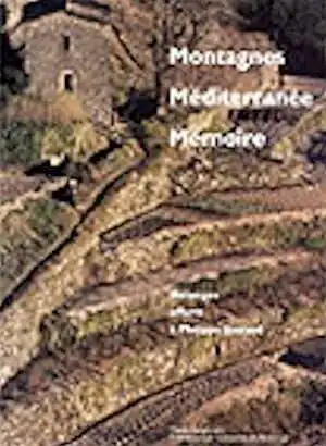 Montagnes, Méditerranée, mémoire. Mélanges offerts à Philippe Joutard, 2003, 640 p.