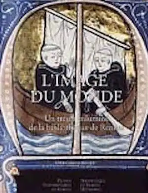 L'image du monde, Un trésor enluminé de la bibliothèque de Rennes, 2003, 128 p., nbr. ill. coul.