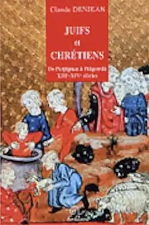 Juifs et chrétiens : de Perpignan à Puigcerdà (XIII-XIVe s.), 2004, 239 p., br.