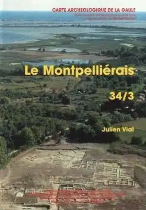 34/3, Montpelliérais, par VIAL J., 2004, 480 p., 411 ill.