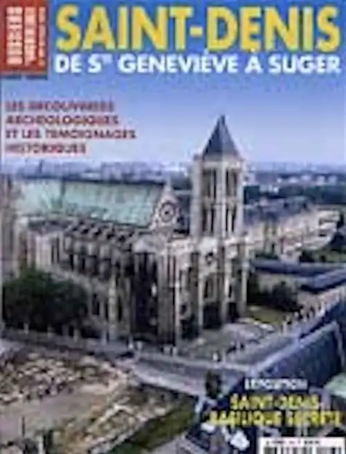 n°297. octobre 2004 : Saint-Denis, de Sainte Geneviève à Suger.