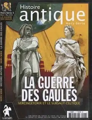 n°5. Mars-Mai 2004. La guerre des Gaules. Vercingétorix et le sursaut celtique.