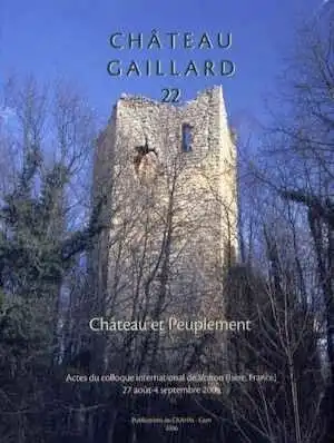 22, Le château et le peuplement, (Actes du coll. Voiron, 2004), 2006, 312 p.