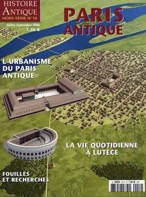n°10. Juillet-Septembre 2006. Paris antique.