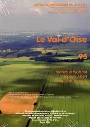 95, Val d'Oise, par M. Wabont, F. Abert, D. Vermeersch, 2006, 495 p., 497 fig., 22 pl.