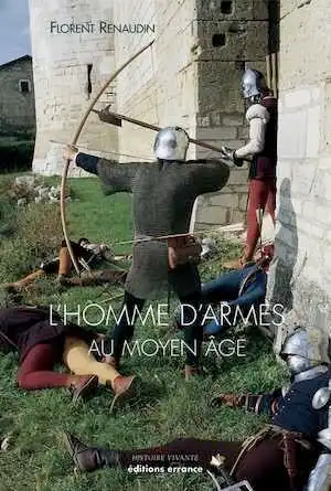 L'homme d'armes au Moyen Age à la fin du XVe siècle, 2006, 95 p.