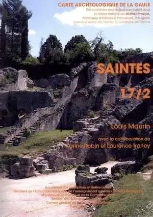 17/2, Saintes par L. Maurin, 2007, 439 p., 502 ill.