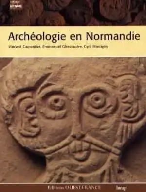 Archéologie en Normandie, 2007, 128 p.