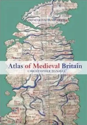 Atlas of Medieval Britain, 2008, 168 p., 123 cartes.