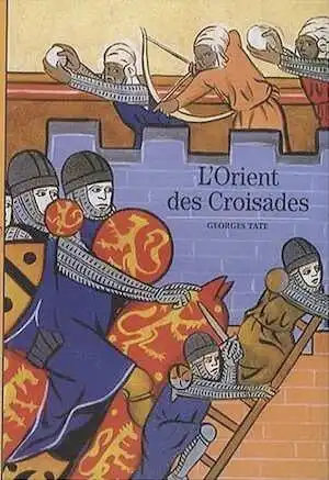 L'Orient des Croisades, (coll. Découvertes Gallimard), 2008, 191 p.