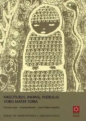 Nasciturus, infans, puerulus vobis mater terra : la muerte en la infancia. La mort dans l'enfance. The death in the chilhood, 2008, 710 p.