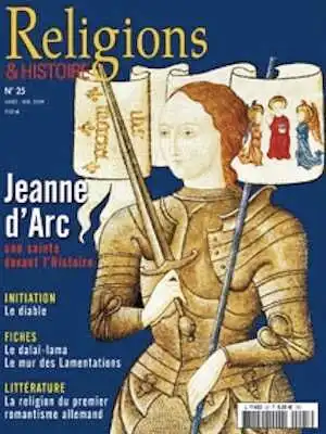 n°25 - mars-avril 2009. Dossier : Jeanne d'Arc, une sainte devant l'Histoire.