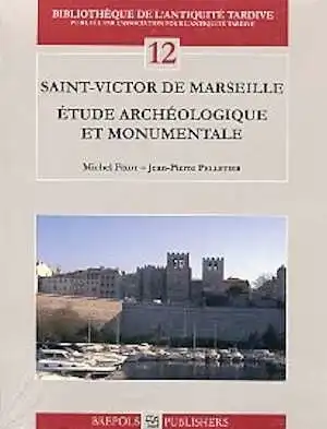 Saint-Victor de Marseille. Étude archéologique et monumentale, (Bibliothèque de l'Antiquité Tardive, 12), 2009.